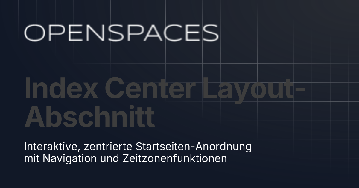Index Center Layout-Abschnitt | Openspaces