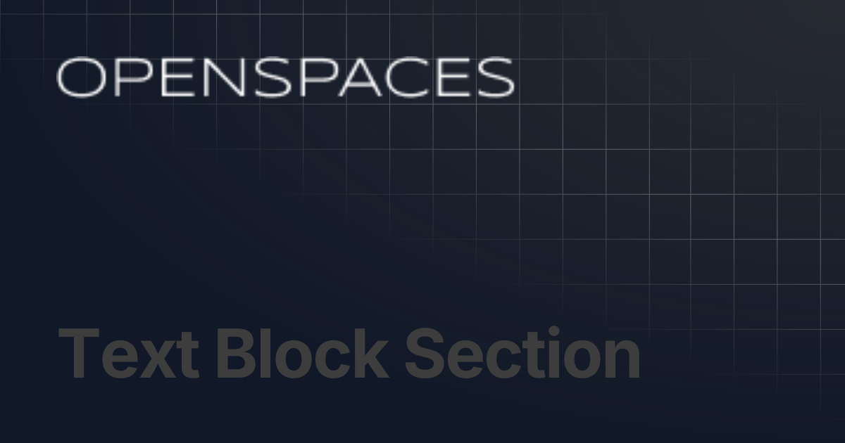 Text Block Section | Openspaces