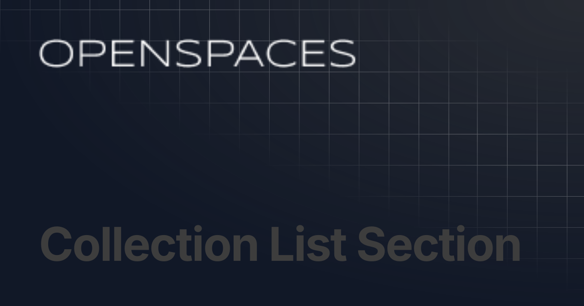 Collection List Section | Openspaces