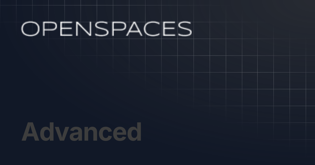 Advanced | Openspaces