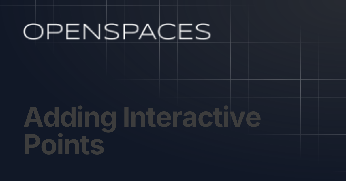 Adding Interactive Points | Openspaces