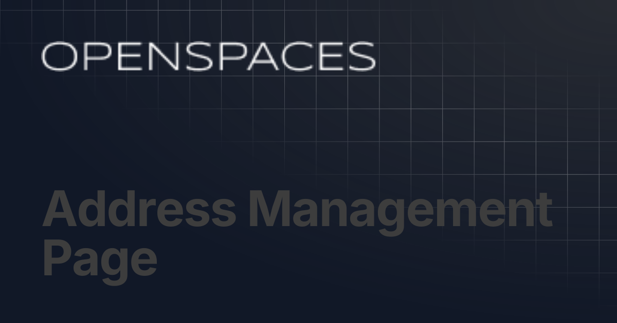 Address Management Page | Openspaces